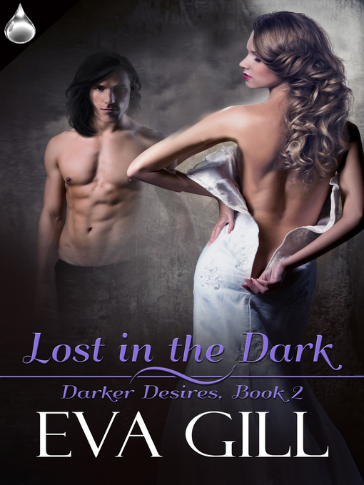 Title details for Lost In the Dark by Eva Gill - Available
